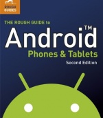 The Rough Guide to Android Phones and Tablets