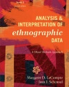 Analysis and Interpretation of Ethnographic Data: A Mixed Methods Approach (Ethnographer's Toolkit, Second Edition)