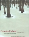 Cannibal Island: Death in a Siberian Gulag (Human Rights and Crimes Against Humanity)