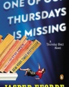 One of Our Thursdays Is Missing: A Thursday Next Novel