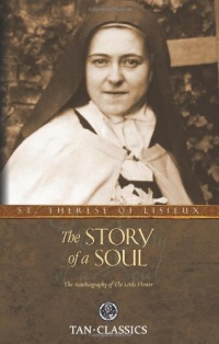 The Story of a Soul (Tan Classics) The Story of a Soul (Tan Classics)