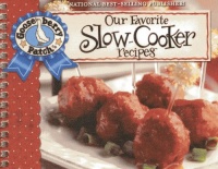 Our Favorite Slow-Cooker Recipes Cookbook: Serve Up Meals That Are Piping Hot, Delicious and Ready When You Are...And Your Slow Cooker Does All the Work! (Our Favorite Recipes Collection) Our Favorite Slow-Cooker Recipes Cookbook: Serve Up Meals That Are Piping Hot, Delicious and Ready When You Are...And Your Slow Cooker Does All the Work! (Our Favorite Recipes Collection)