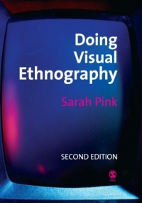 Doing Visual Ethnography Doing Visual Ethnography