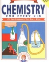 Janice VanCleave's Chemistry for Every Kid: 101 Easy Experiments that Really Work