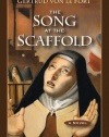 The Song at the Scaffold: A Novel