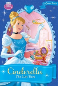 Cinderella: The Lost Tiara (Jewel Story, A) Cinderella: The Lost Tiara (Jewel Story, A)