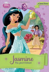 Jasmine: The Jewel Orchard (Disney Princess Chapter Book)