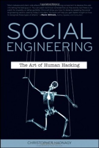 Social Engineering: The Art of Human Hacking Social Engineering: The Art of Human Hacking