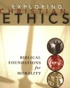 Exploring Christian Ethics: Biblical Foundations for Morality