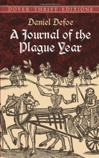 A Journal of the Plague Year (Dover Thrift Editions) A Journal of the Plague Year (Dover Thrift Editions)