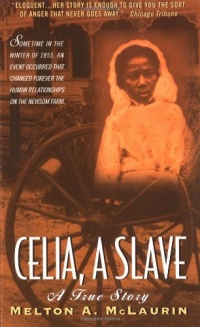Celia, A Slave Celia, A Slave