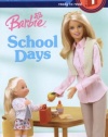 Barbie: School Days (Barbie) (Step into Reading)