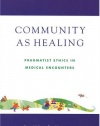 Community As Healing: Pragmatist Ethics in Medical Encounters