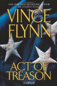 Act of Treason (Mitch Rapp Novels) Act of Treason (Mitch Rapp Novels)