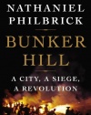 Bunker Hill: A City, a Siege, a Revolution