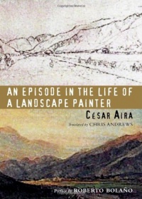 An Episode in the Life of a Landscape Painter (New Directions Paperbook) An Episode in the Life of a Landscape Painter (New Directions Paperbook)