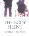 The Body Silent: The Different World of the Disabled