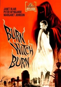 Burn, Witch, Burn! Burn, Witch, Burn!