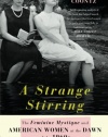 A Strange Stirring: The Feminine Mystique and American Women at the Dawn of the 1960s