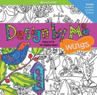 Design by Me Wings: Fancy Art & Fun Display Ideas! (American Girl) Design by Me Wings: Fancy Art & Fun Display Ideas! (American Girl)