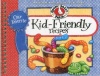 Our Favorite Kid-Friendly Recipes (Our Favorite Recipes Collection)