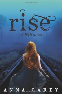 Rise: An Eve Novel Rise: An Eve Novel