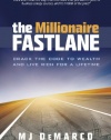 The Millionaire Fastlane: Crack the Code to Wealth and Live Rich for a Lifetime.