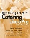 Catering Like a Pro Revised Edition: From Planning to Profit