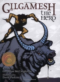 Gilgamesh the Hero Gilgamesh the Hero