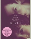 We Need to Talk About Kevin tie-in: A Novel