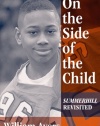 On the Side of the Child: Summerhill Revisited (Between Teacher and Text, 2)