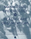 Managerial Epidemiology for Health Care Organizations