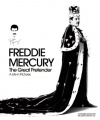 Freddie Mercury: The Great Pretender