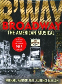 Broadway: The American Musical Broadway: The American Musical