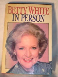 Betty White in Person Betty White in Person