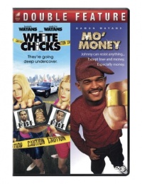 White Chicks / Mo' Money White Chicks / Mo' Money