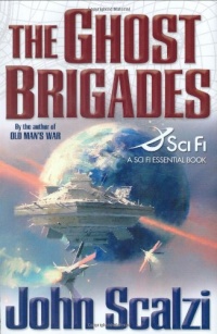 The Ghost Brigades (A Sci Fi Essential Book) The Ghost Brigades (A Sci Fi Essential Book)