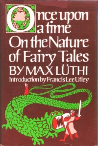 Once Upon a Time: On the Nature of Fairy Tales Once Upon a Time: On the Nature of Fairy Tales