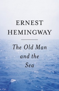 The Old Man and The Sea The Old Man and The Sea