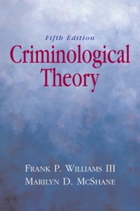 Criminological Theory (5th Edition) Criminological Theory (5th Edition)