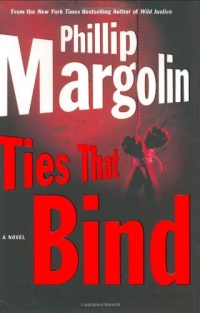 Ties That Bind (Margolin, Phillip) Ties That Bind (Margolin, Phillip)