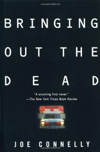 Bringing Out the Dead Bringing Out the Dead