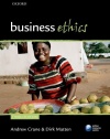 Business Ethics: Managing Corporate Citizenship and Sustainability in the Age of Globalization