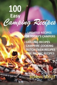100 Easy Camping Recipes 100 Easy Camping Recipes
