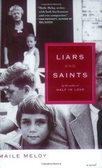 Liars and Saints: A Novel Liars and Saints: A Novel