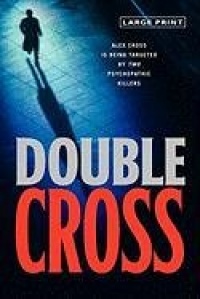 Double Cross (Alex Cross Novels)