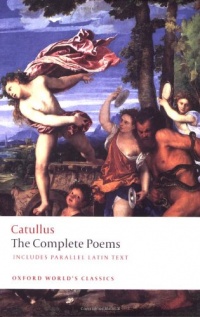 The Poems of Catullus (Oxford World's Classics) The Poems of Catullus (Oxford World's Classics)