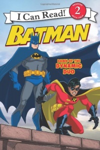 Batman Classic: Dawn of the Dynamic Duo (I Can Read Book 2) Batman Classic: Dawn of the Dynamic Duo (I Can Read Book 2)