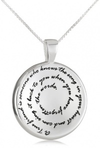 Sterling Silver A True Friend Is Someone Who Knows The Song In Your Heart and Can Sing It Back To You When You Have Forgotten The Words Circle Pendant Necklace, 18 Sterling Silver A True Friend Is Someone Who Knows The Song In Your Heart and Can Sing It Back To You When You Have Forgotten The Words Circle Pendant Necklace, 18
