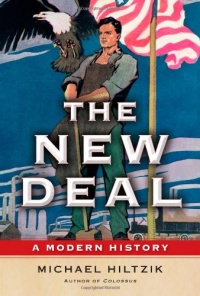 The New Deal: A Modern History The New Deal: A Modern History